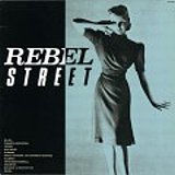 REBEL STREET(紙ジャケット仕様)