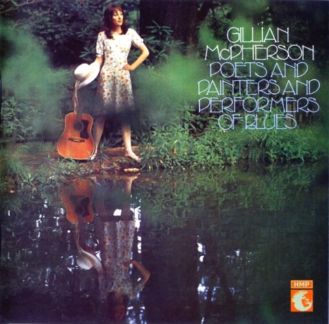 Gillian McPherson / Poets And Painters And Performers Of Blues